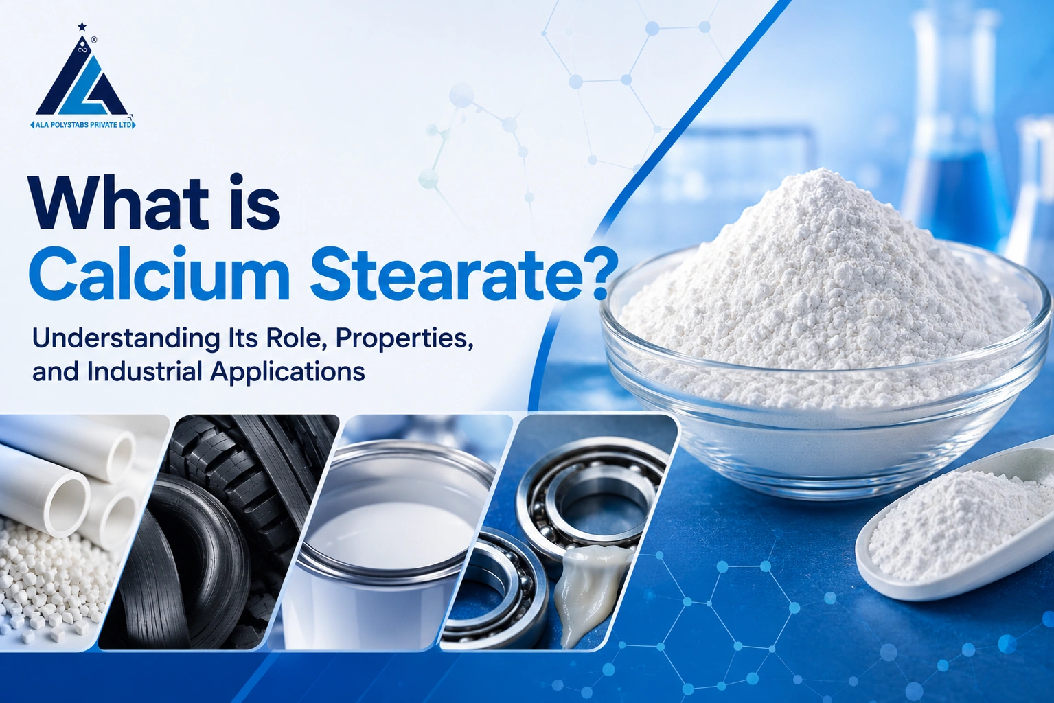 What is Calcium Stearate Understanding Its Role, Properties, and Industrial Applications
